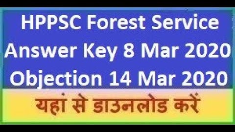 HPPSC Forest Service Answer Key 8 March 2020 || HPPSC Forest Service ACF Class 1 Gazetted Answer Key