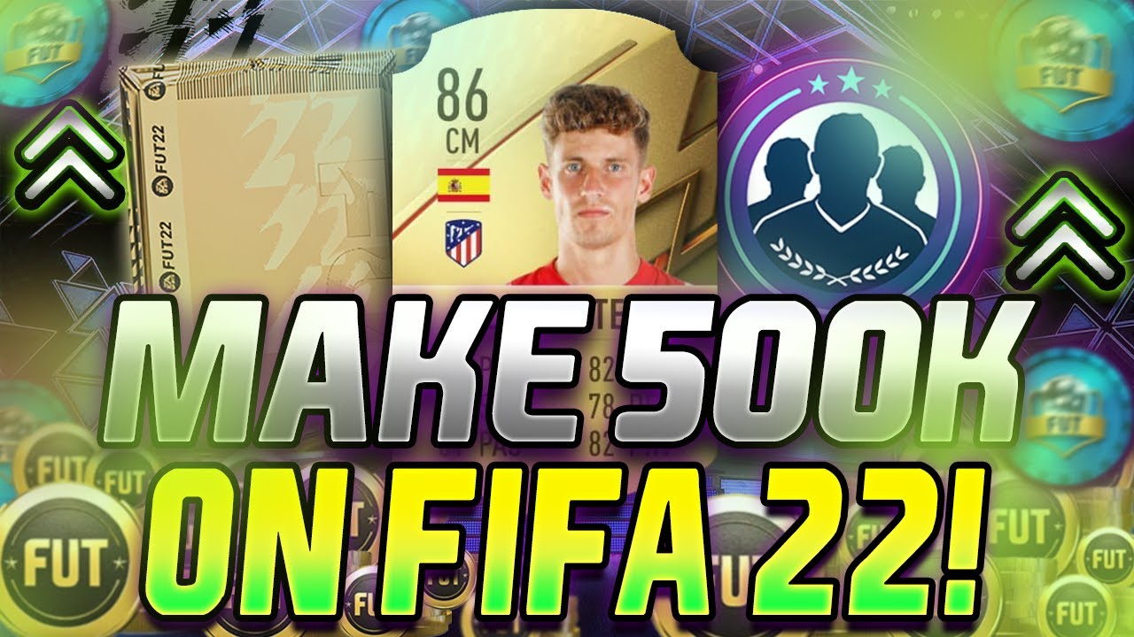 HOW TO MAKE YOUR FIRST 500K ON FIFA 22! MAKE COINS ON FIFA 22 STRAIGHT AWAY BY DOING THIS! FIFA 22