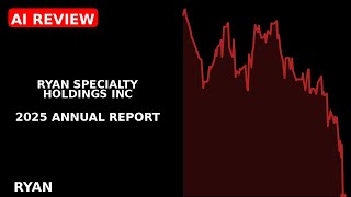 RYAN SPECIALTY HOLDINGS INC 2025 annual report