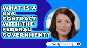 What Is A GSA Contract With The Federal Government? - CountyOffice.org