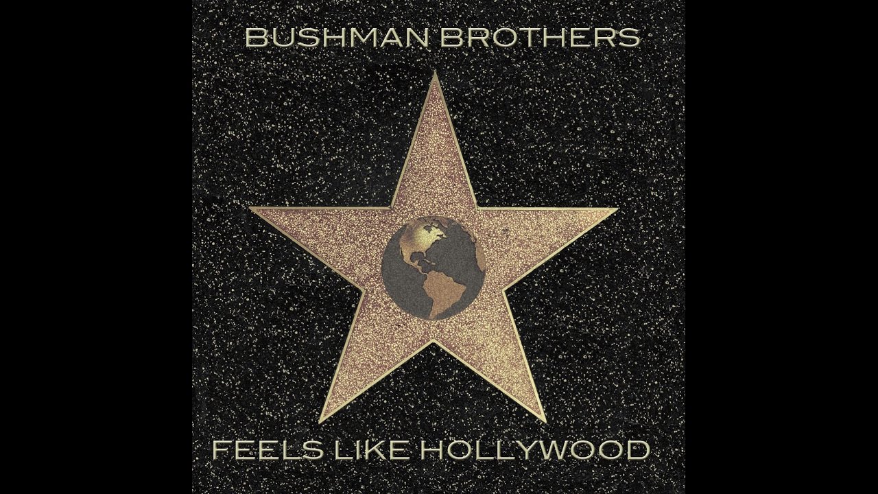 Bushman Brothers Documentary (Feels Like Hollywood)