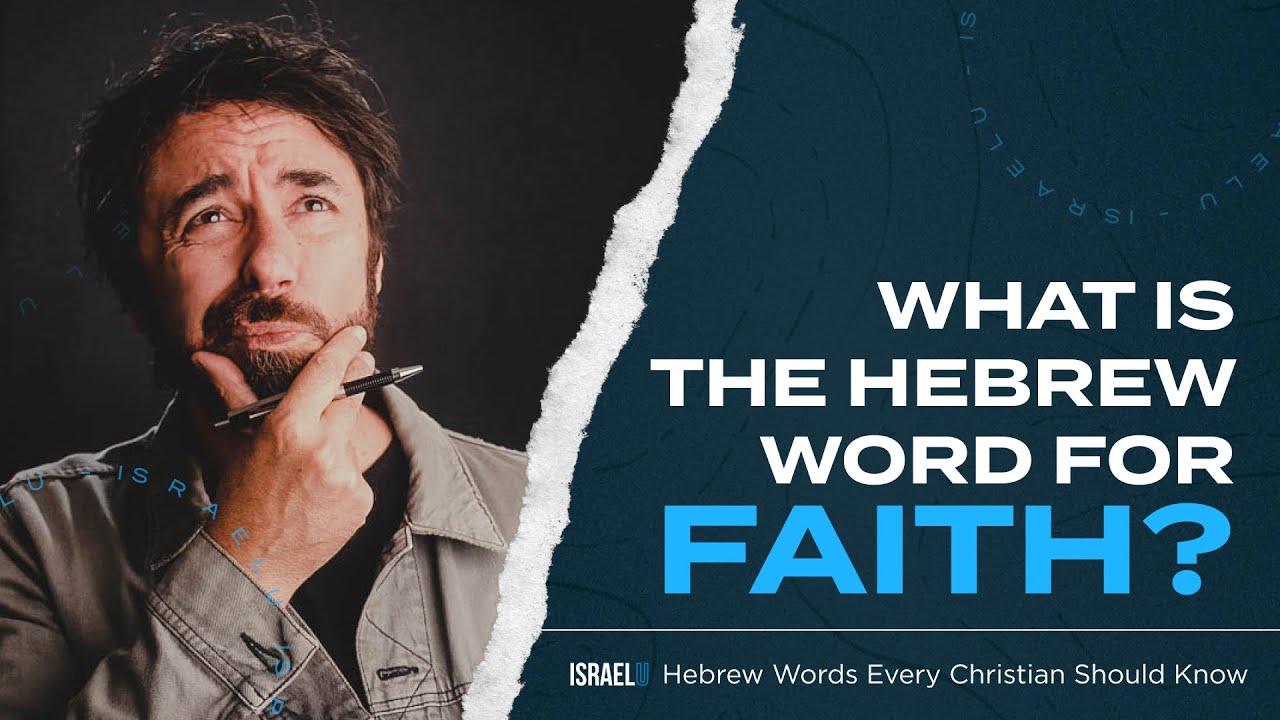 The Meaning of Amen and the Hebrew Word for Faith — FIRM Israel