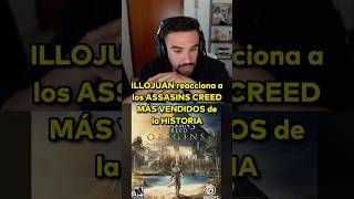 ILLOJUAN reacciona a los ASSASINS CREED MÁS VENDIDOS de la HISTORIA #illojuan #twitch #parati #fyp
