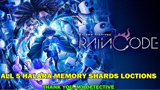 Master detective archives rain code walkthrough - All 5 memory shard story of Halara locations