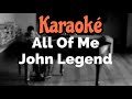 #JohnLegendKaraoke John Legend - All of Me (Karaoke Version) Sing King Karaoke