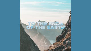 To The Ends Of The Earth