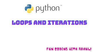 Basics of Python | Day 6 | Loops | List Comprehension