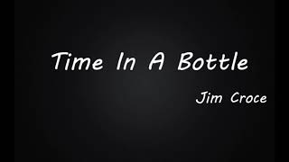 Time in a bottle lyrics
