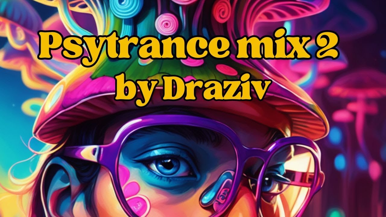 Full on Psytrance Progressive Mix 2023 By #Draziv - YouTube