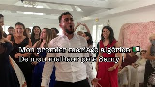 Vlog 11  Premiere fois que j'assiste à un Mariage algérien  et c'est de mon meilleur pote Samy!!!