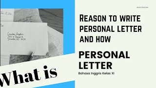 Personal Letter - Bahasa Inggris Wajib SMA Kelas 11
