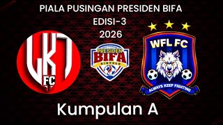 LIGA BIFA EDISI-3... LKT FC VS WFL FC