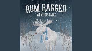 Video thumbnail of "Rum Ragged - Santa Claus Is Real / Santa Claus' Reel"