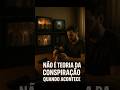 Não é teoria da conspiração…