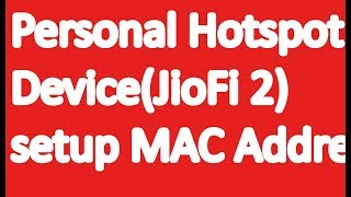 Personal Hotspot Device(JioFi 2) setup MAC Address Filter screenshot 1
