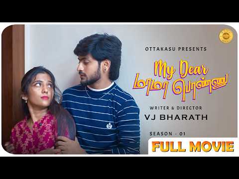 My Dear Mama Ponnu Full Movie | Love Mini Series | Karan Harini VJ Bharath | Ottakasu 2026