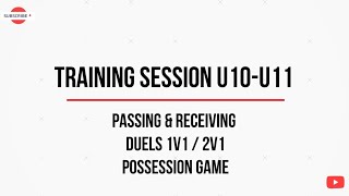 U10-U11 Youth Soccer training session Passing Duels 1v1 2v1