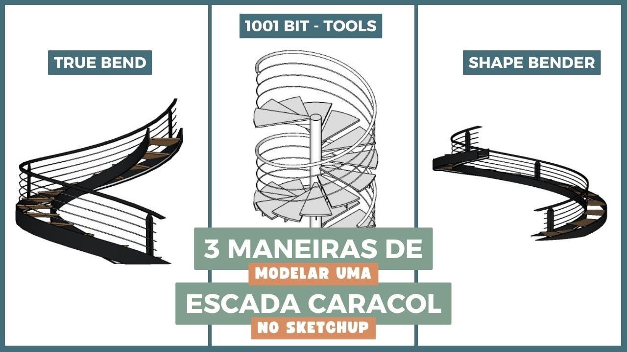 3 MANEIRAS DE COMO FAZER UMA ESCADA CARACOL ( HELICOIDAL ) NO SKETCHUP ...