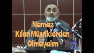 Namaz Kilan Müşri̇kler Ali Küçük Üşrik