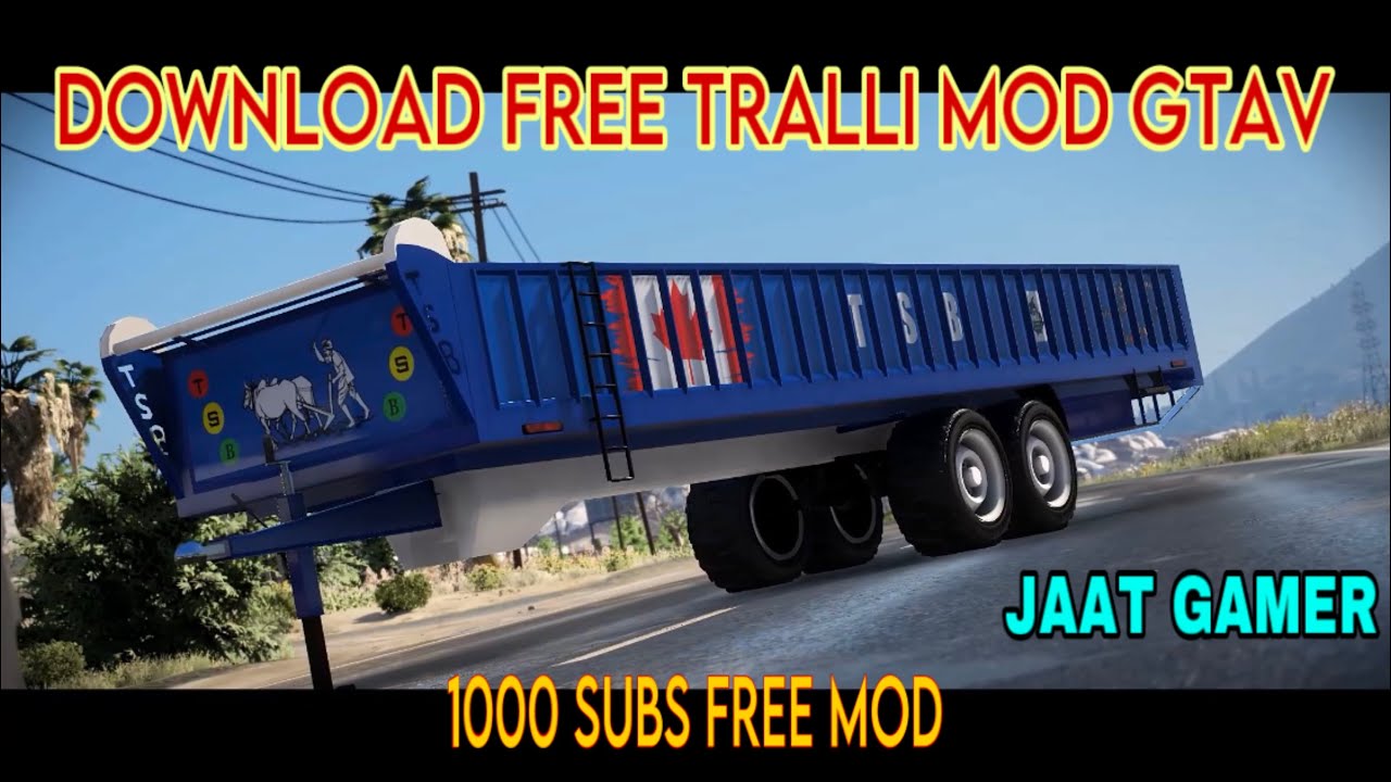 TRALLA MOD GTA 5 download free • JAAT GAMER