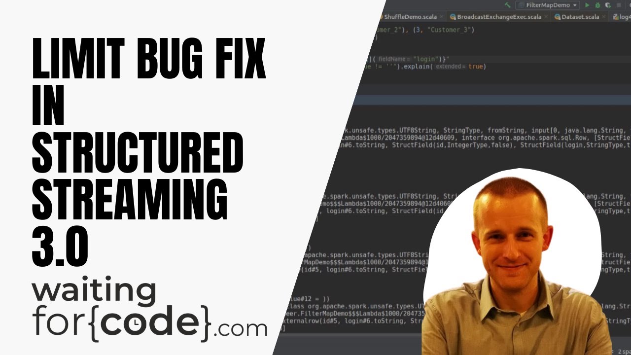 Apache Spark Structured Streaming and limit bug fix - YouTube
