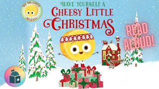🧀🎄Have Yourself a Cheesy Little Christmas - Christmas Read Aloud - The Food Group Series