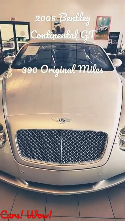 2005 Bentley WITH 390 ORIGINAL MILES!!!