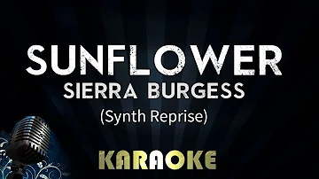Sunflower - Sierra Burgess (Synth Reprise) | Karaoke Version Instrumental Lyrics Cover Sing Along
