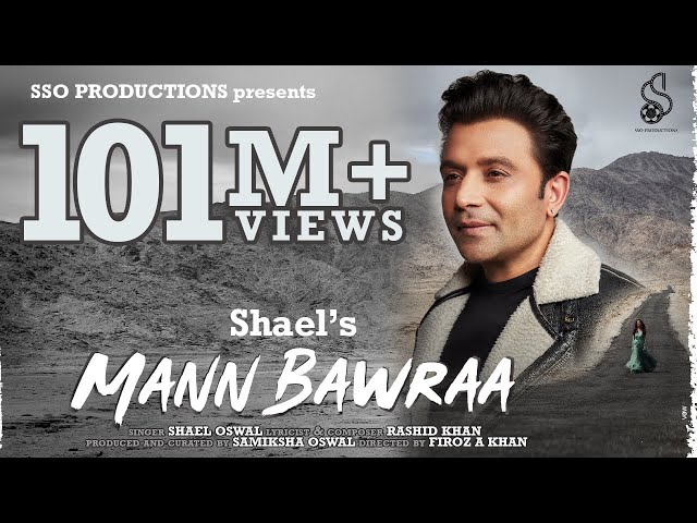 Mann Bawraa | Shael Oswal | Rashid Khan | Ft. Aaira Dwivedi | Samiksha Oswal | Hindi Love Songs 2022 class=