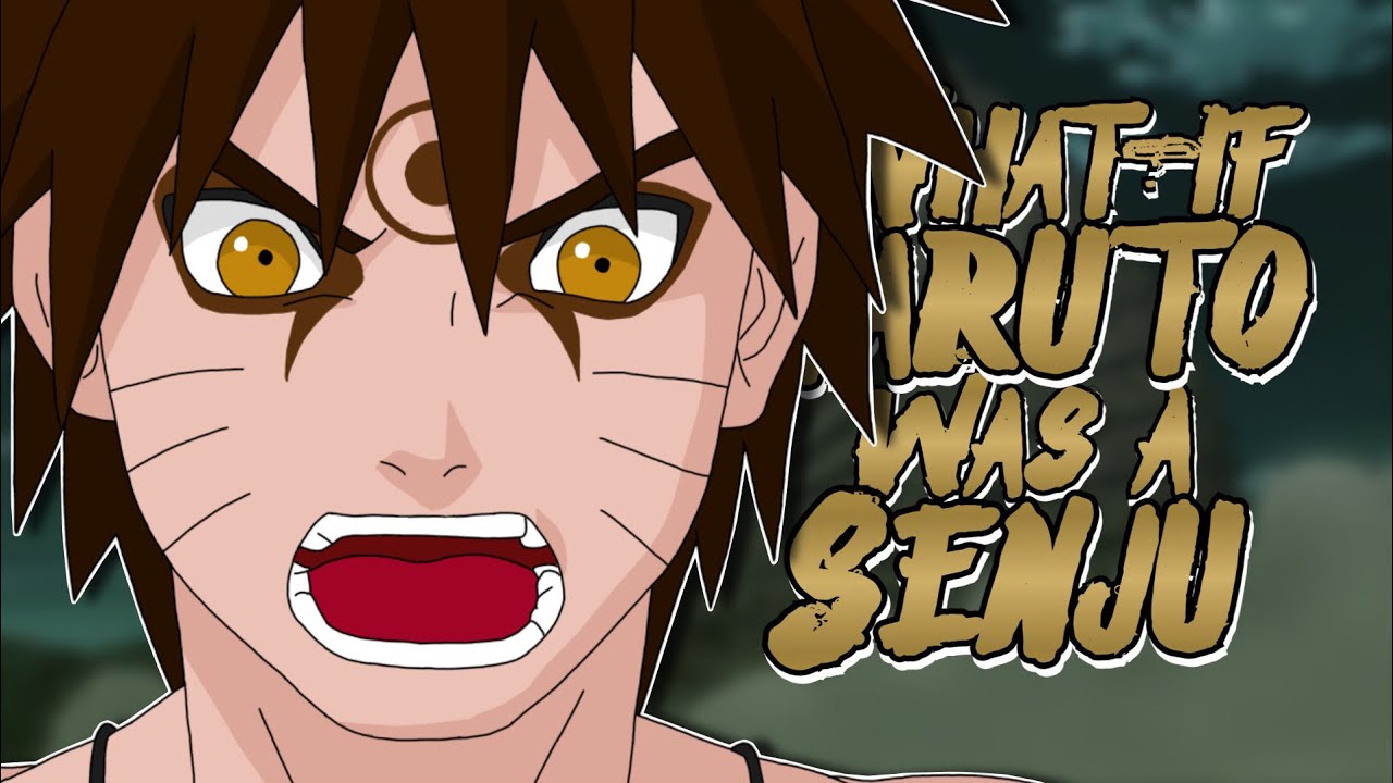 What If Naruto was a Senju, The Movie