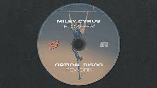 Download Lagu Miley Cyrus - Flowers (Optical Disco Rework) MP3