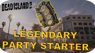 LEGENDARY PARTY STARTER | Best Weapons in Dead Island 2