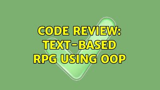 Code Review: Text-based RPG using OOP