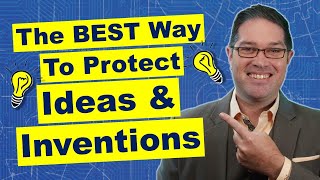 How to Protect Your Invention Idea