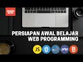#0 INTRO - Persiapan Awal Belajar Web Programming