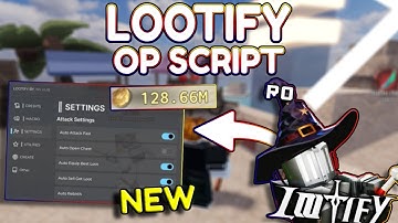 *NEW* Lootify OP Script (PASTEBIN) 2025