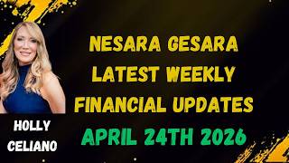 Holly Celiano Weekly Wrap Up &amp; Latest Nesara Gesara Updates April 24th 2026