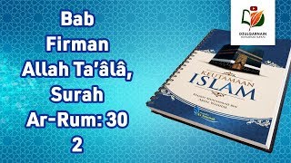 Bab Firman Allah Ta’ala: Surah Ar-Rum 30 [2] - Fadhlul Islam