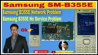 Samsung B355E Network Problam Solution ll Samsung B355E No Service Solution ll MonilBarot Technology