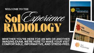 What to Expect During Your MRI | The Sol Experience | Sol Radiology