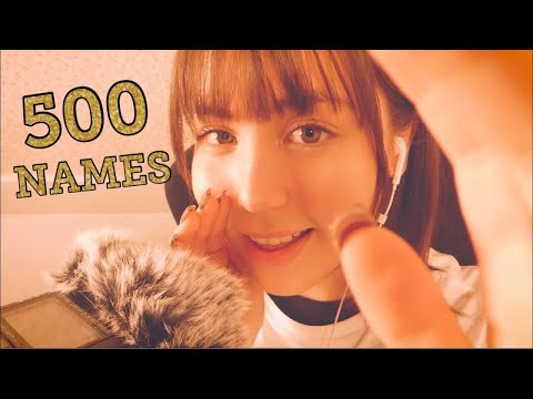 ASMR ファン500名のお名前を耳元でささやく??Whispering 500 NAMES of my FANS Ear To Ear?