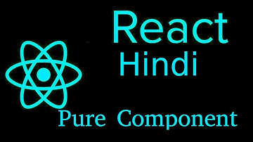 React js Hindi Tutorial #31 pure component with example
