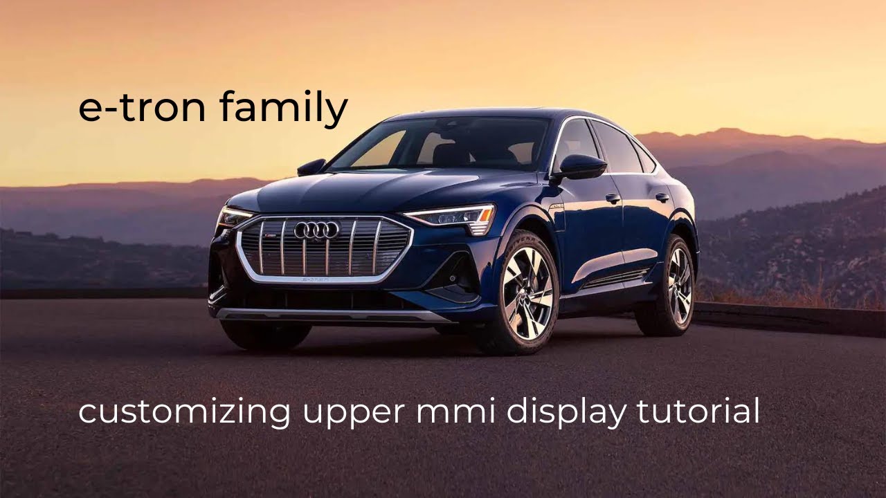 e-tron Family | Customizing Upper MMI Display Tutorial