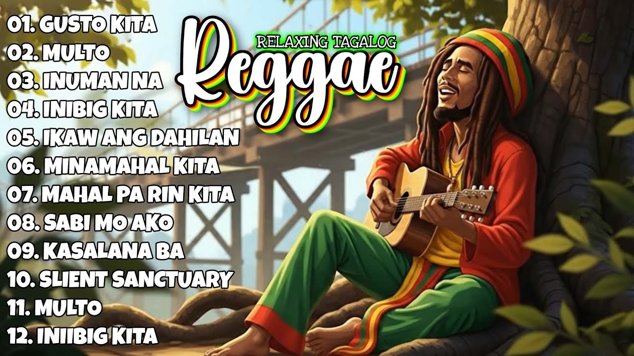 TOP TAGALOG REGGAE LOVE RELAX | REGGAE LOVE SONGS 2026