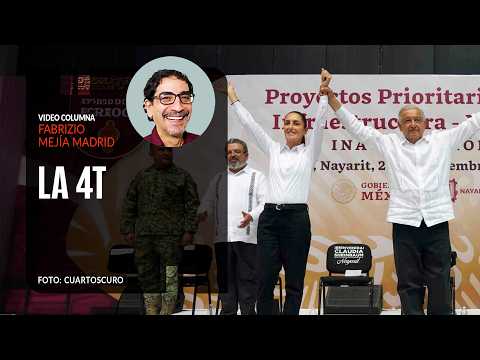 La 4T. Por Fabrizio Mejía