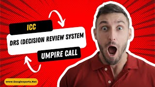 DRS Method by ICC (Umpire Decision Review System))