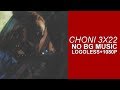 Choni Scenes 3x22 Logoless 1080p NO BG Music