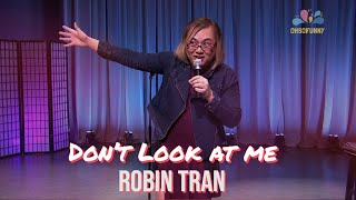 Robin Tran | Don't Look at Me (Comedy Special)