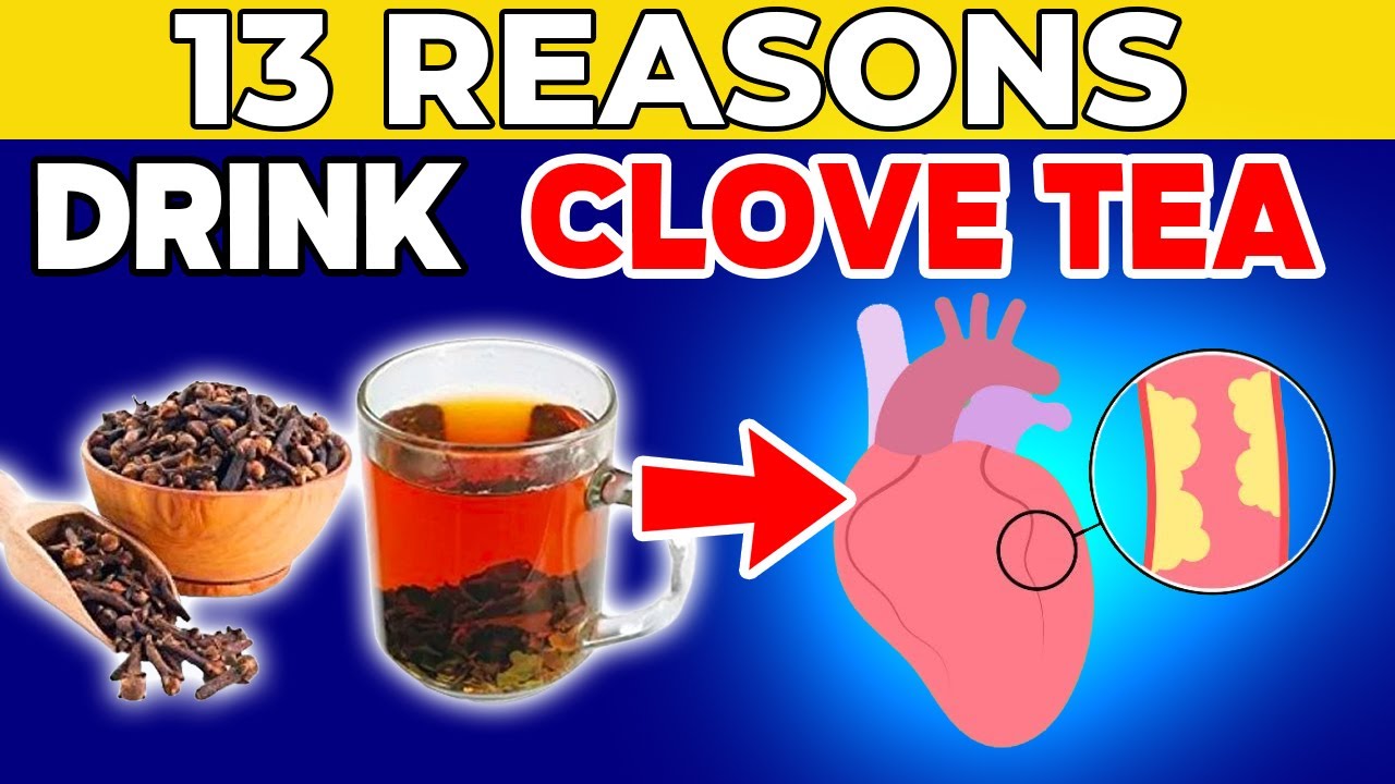 UNLOCK the Hidden Benefits of CLOVE TEA YouTube