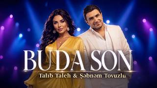 Talib Tale & Şəbnəm Tovuzlu Buda Son 2026 (Edm Deep House) - Ri̇tmxanə